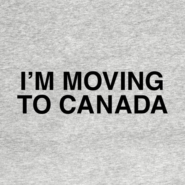 I'm Moving to Canada by Kyle O'Briant